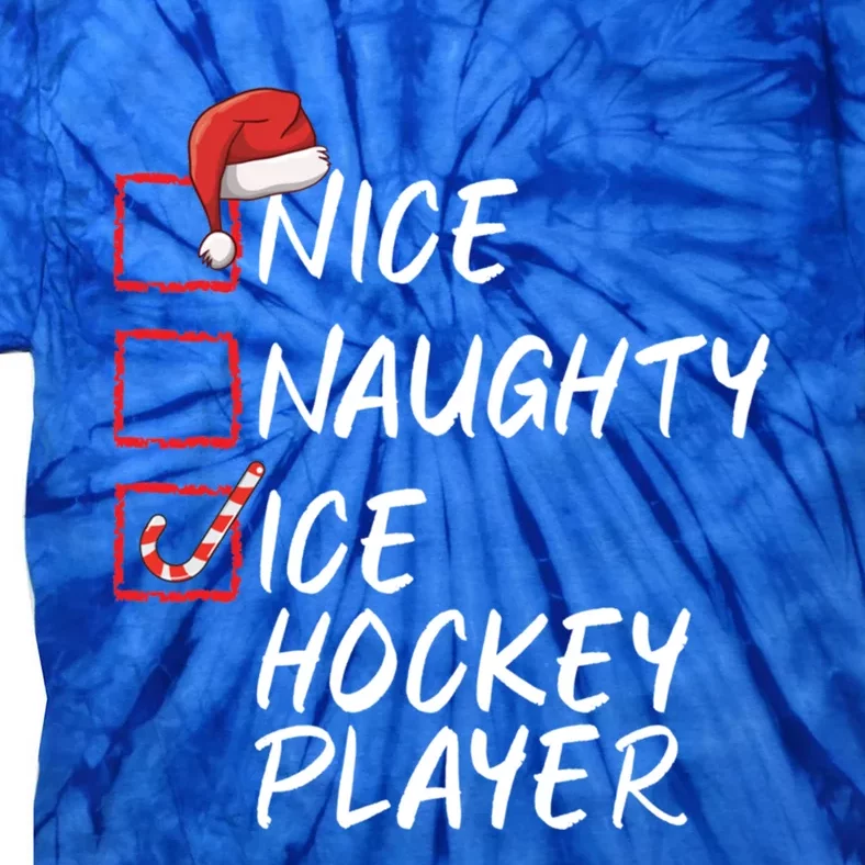 Nice Naughty Ice Hockey Player Funny Christmas List Santa Gift Tie-Dye T-Shirt