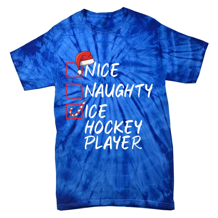 Nice Naughty Ice Hockey Player Funny Christmas List Santa Gift Tie-Dye T-Shirt