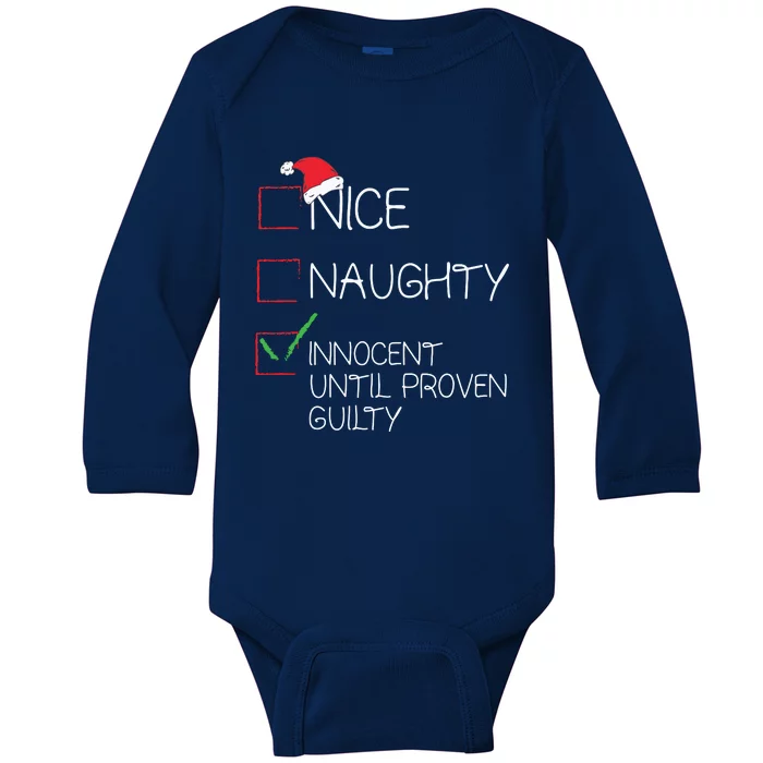 Nice Naughty Innocent Until Proven Guilty Christmas List Baby Long Sleeve Bodysuit