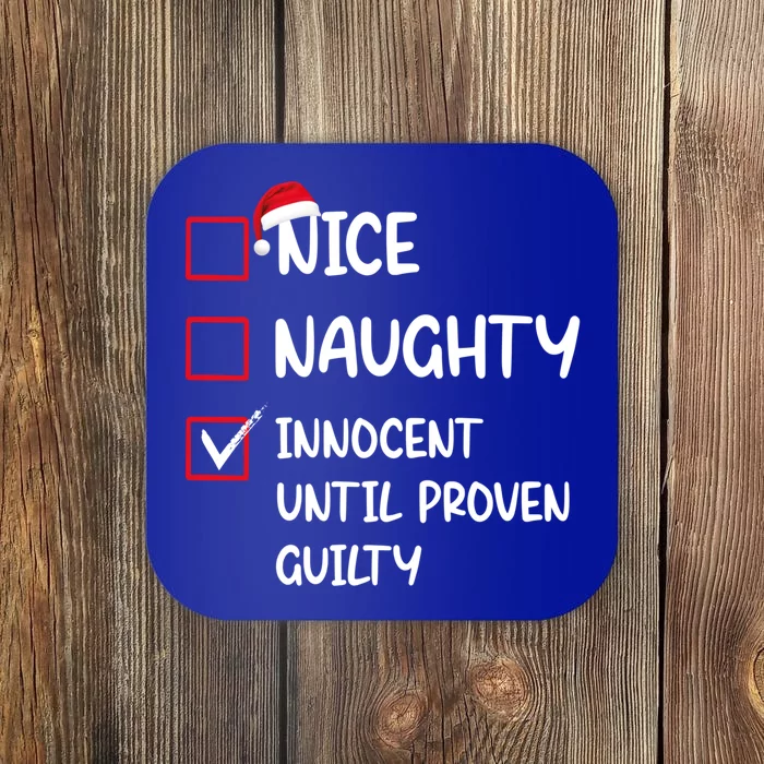 Nice Naughty Innocent Until Proven Guilty Christmas Family Gift Coaster