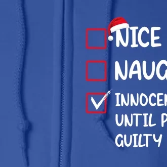 Nice Naughty Innocent Until Proven Guilty Christmas Family Gift Full Zip Hoodie