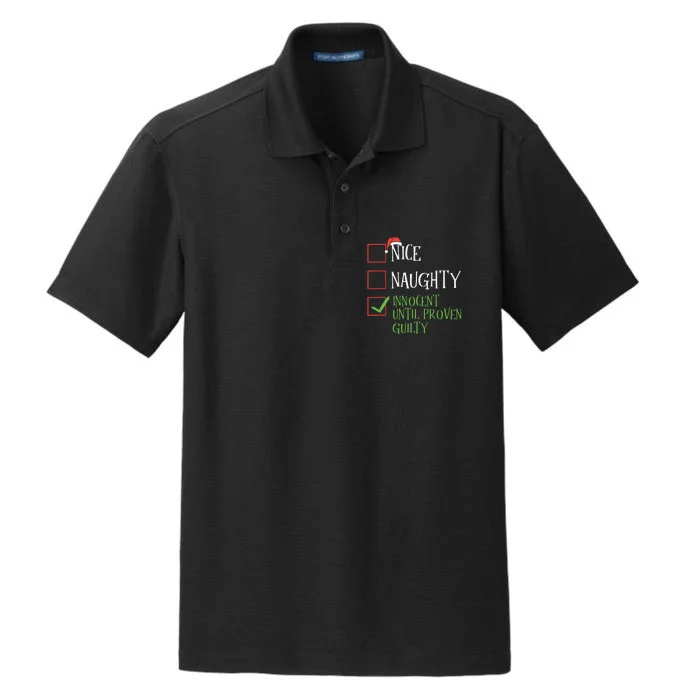 Nice Naughty Innocent Until Proven Guilty Christmas List Dry Zone Grid Performance Polo