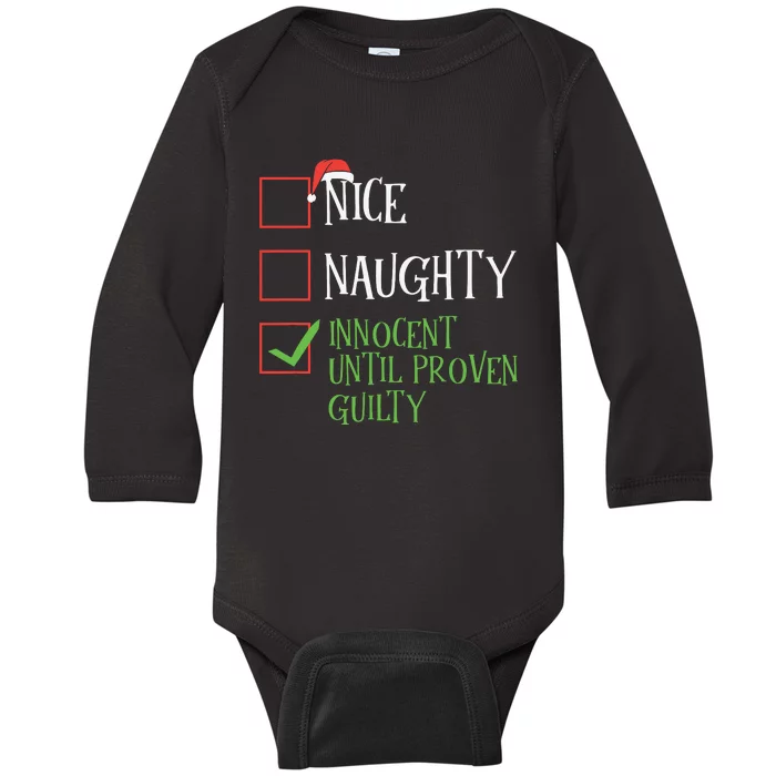 Nice Naughty Innocent Until Proven Guilty Christmas List Baby Long Sleeve Bodysuit