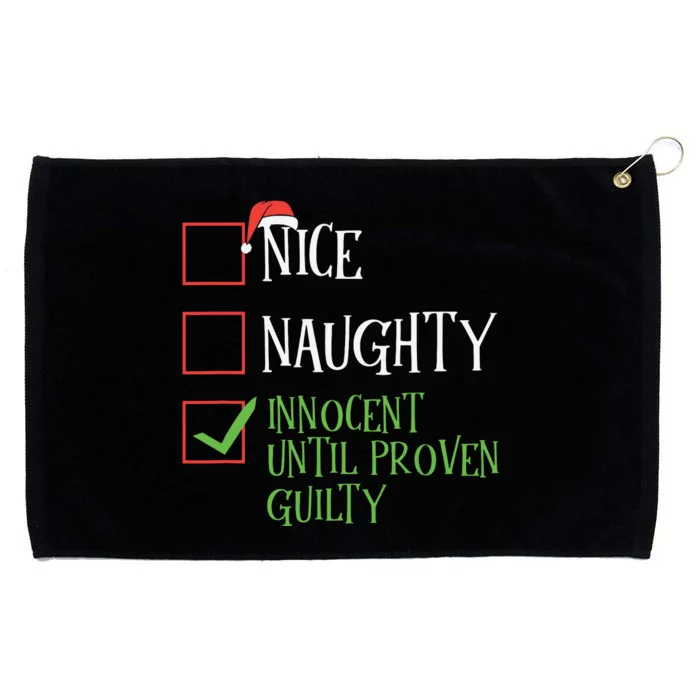 Nice Naughty Innocent Until Proven Guilty Christmas List Grommeted Golf Towel