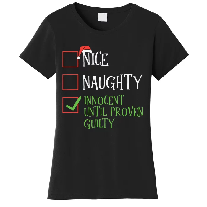 Nice Naughty Innocent Until Proven Guilty Christmas List Women's T-Shirt