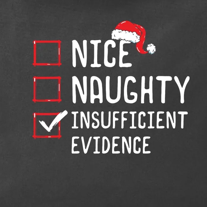 Nice Naughty Insufficient Evidence Christmas List Zip Tote Bag