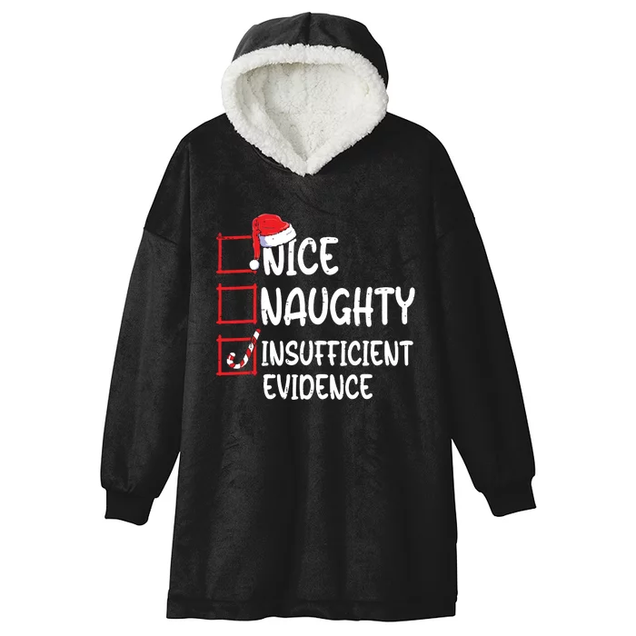 Nice Naughty Insufficient Evidence Christmas List Santa Hooded Wearable Blanket