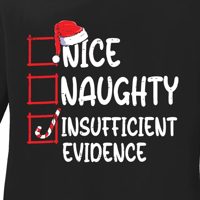 Nice Naughty Insufficient Evidence Christmas List Santa Ladies Long Sleeve Shirt