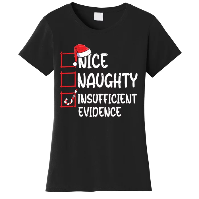 Nice Naughty Insufficient Evidence Christmas List Santa Women's T-Shirt