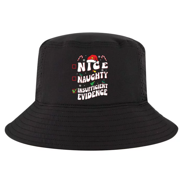 Nice Naughty Insufficient Evidence Family Christmas List Cool Comfort Performance Bucket Hat