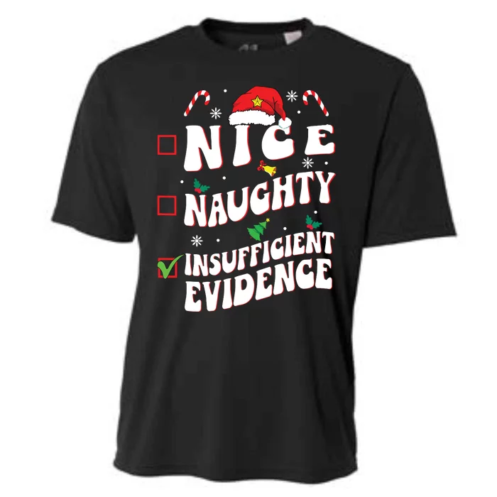 Nice Naughty Insufficient Evidence Family Christmas List Cooling Performance Crew T-Shirt