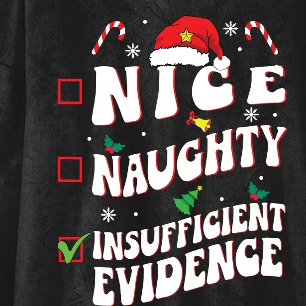 Nice Naughty Insufficient Evidence Family Christmas List Hooded Wearable Blanket