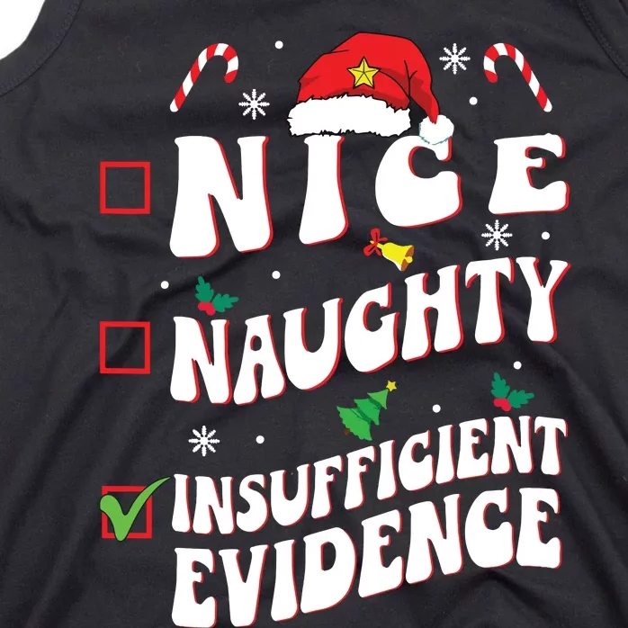 Nice Naughty Insufficient Evidence Family Christmas List Tank Top