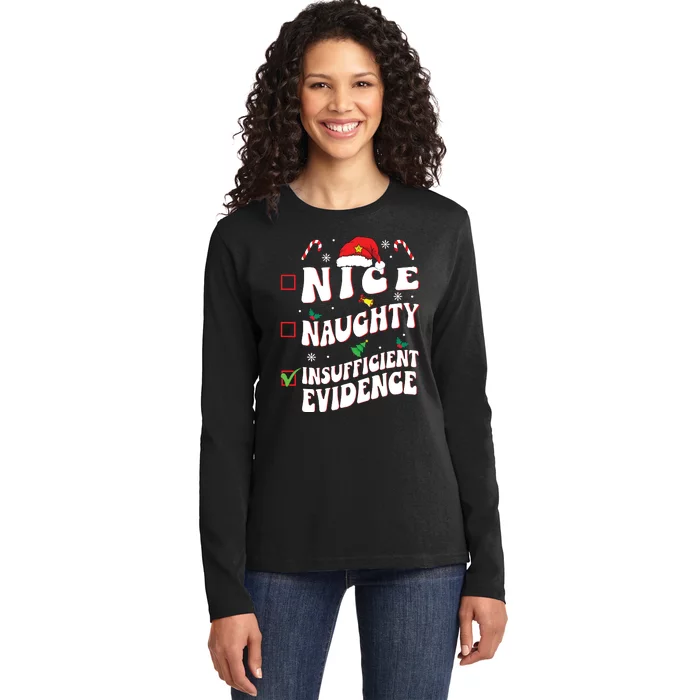 Nice Naughty Insufficient Evidence Family Christmas List Ladies Long Sleeve Shirt