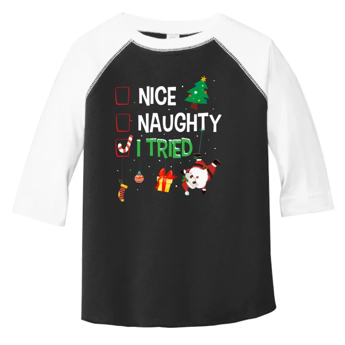 Nice Naughty I Tried SantaS Naughty List Funny Christmas Toddler Fine Jersey T-Shirt