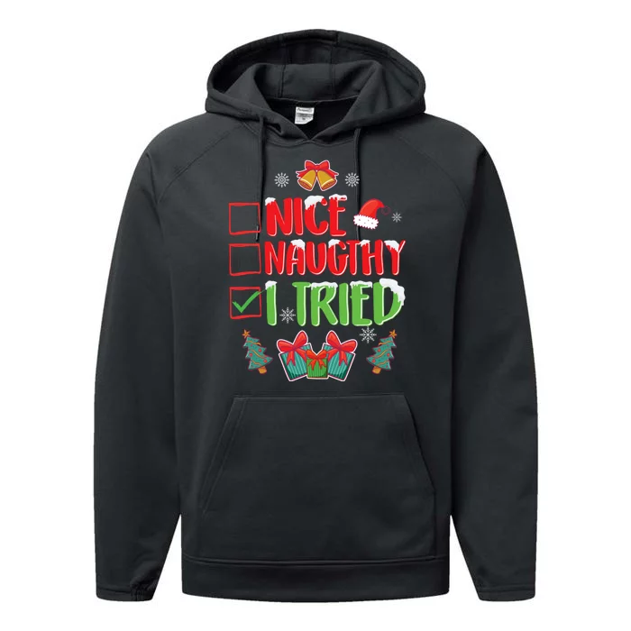 Nice Naughty I Tried SantaS Naughty List Funny Christmas Performance Fleece Hoodie