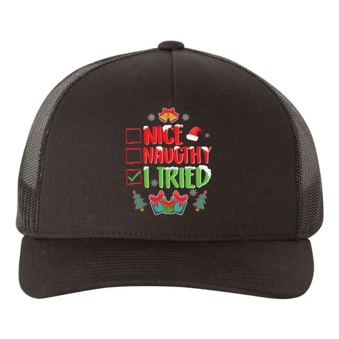 Nice Naughty I Tried SantaS Naughty List Funny Christmas Yupoong Adult 5-Panel Trucker Hat