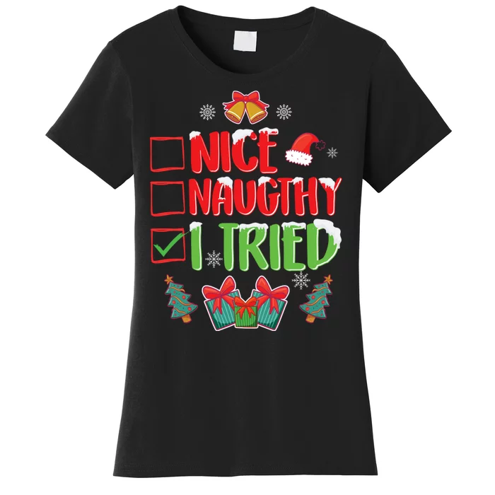 Nice Naughty I Tried SantaS Naughty List Funny Christmas Women's T-Shirt