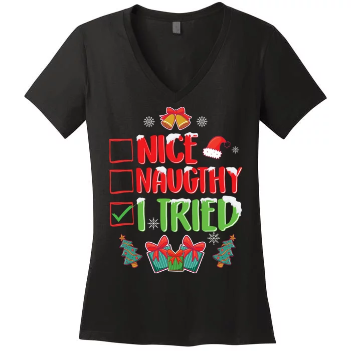 Nice Naughty I Tried SantaS Naughty List Funny Christmas Women's V-Neck T-Shirt