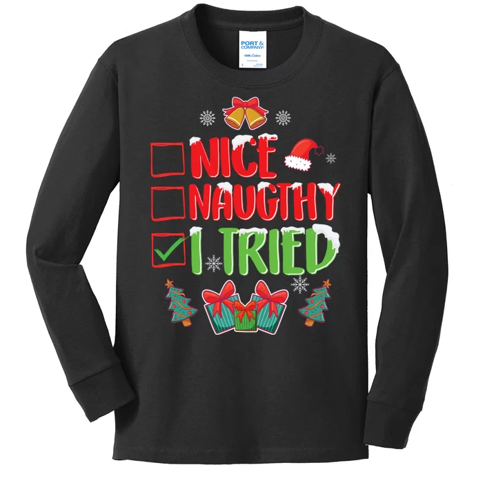 Nice Naughty I Tried SantaS Naughty List Funny Christmas Kids Long Sleeve Shirt