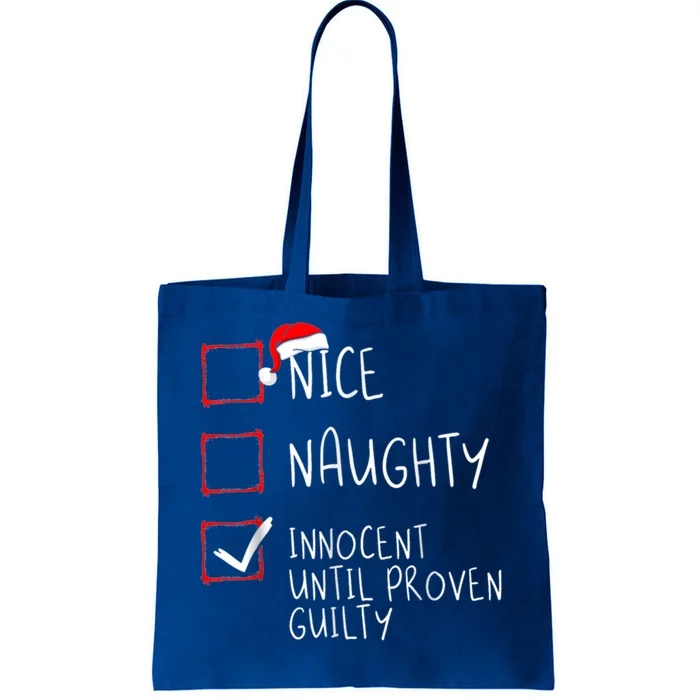 Nice Naughty Innocent Until Proven Guilty Christmas List Gift Tote Bag