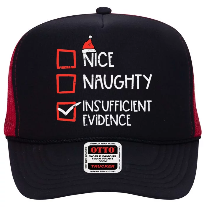 Nice Naughty Insufficient Evidence Christmas Fun Xmas Lawyer High Crown Mesh Trucker Hat