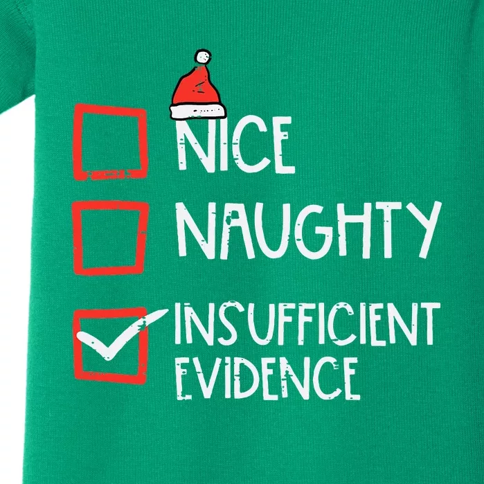 Nice Naughty Insufficient Evidence Christmas Fun Xmas Lawyer Baby Bodysuit