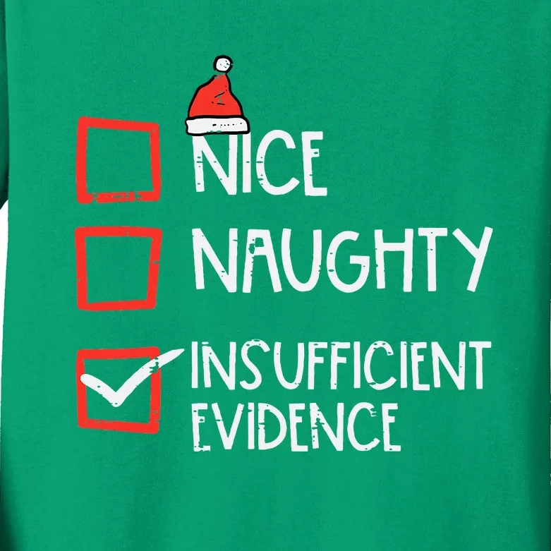 Nice Naughty Insufficient Evidence Christmas Fun Xmas Lawyer Kids Long Sleeve Shirt