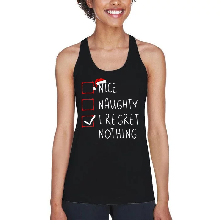 Nice Naughty I Regret Nothing Christmas List Santa Claus Women's Racerback Tank