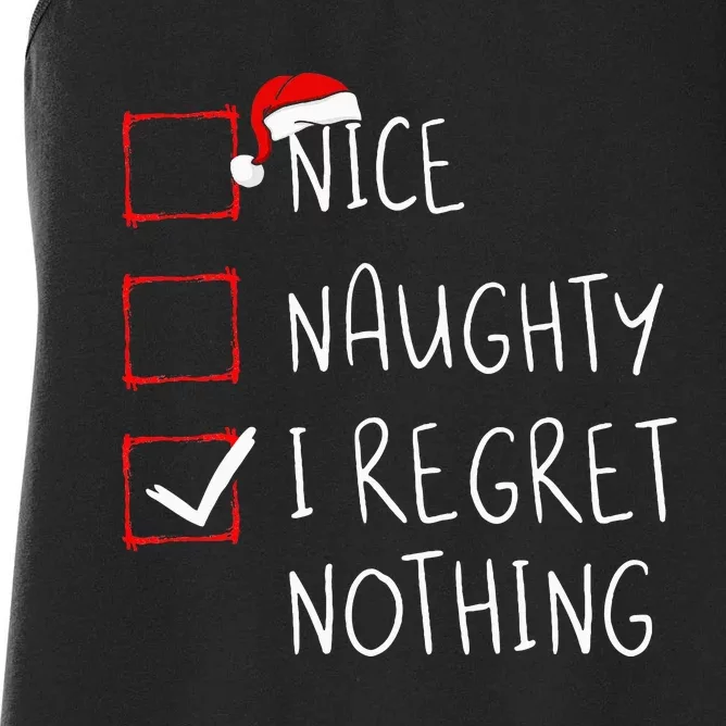 Nice Naughty I Regret Nothing Christmas List Santa Claus Women's Racerback Tank