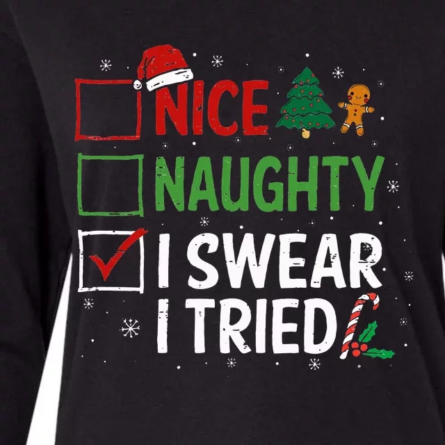 Nice Naughty I Swear I Tried Christmas List Xmas Santa Claus Womens Cotton Relaxed Long Sleeve T-Shirt