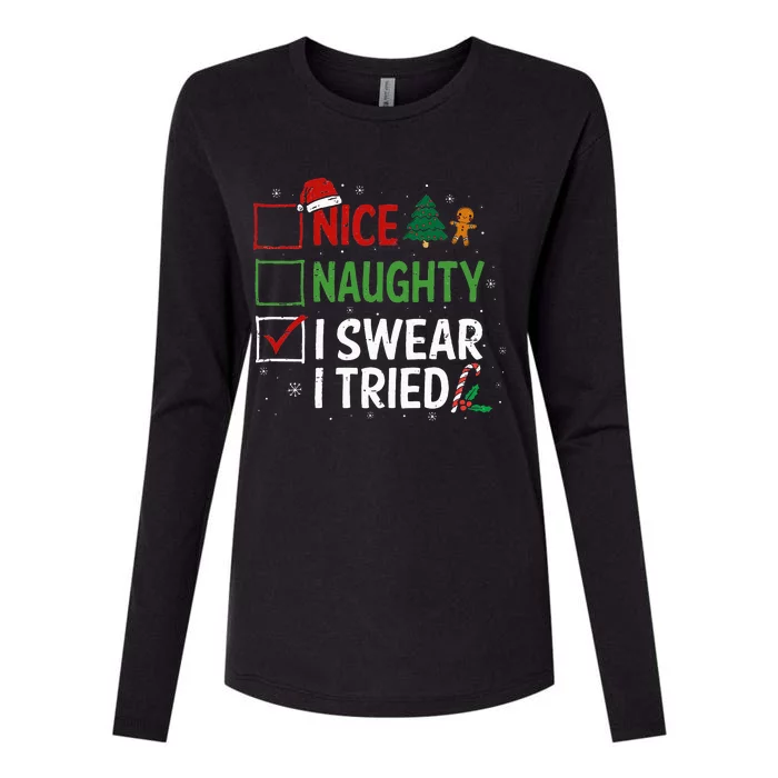 Nice Naughty I Swear I Tried Christmas List Xmas Santa Claus Womens Cotton Relaxed Long Sleeve T-Shirt