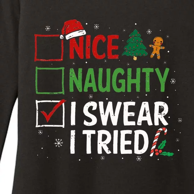 Nice Naughty I Swear I Tried Christmas List Xmas Santa Claus Womens CVC Long Sleeve Shirt