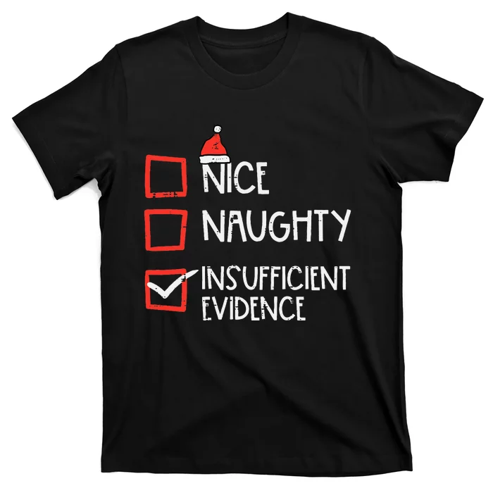 Nice Naughty Insufficient Evidence Christmas Fun Xmas Lawyer T-Shirt