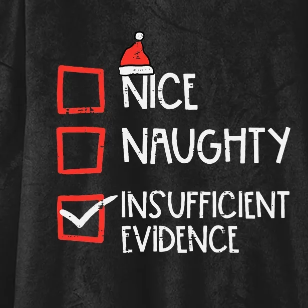 Nice Naughty Insufficient Evidence Christmas Fun Xmas Lawyer Hooded Wearable Blanket