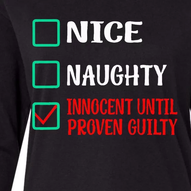 Nice Naughty Innocent Until Proven Guilty Funny Christmas Womens Cotton Relaxed Long Sleeve T-Shirt