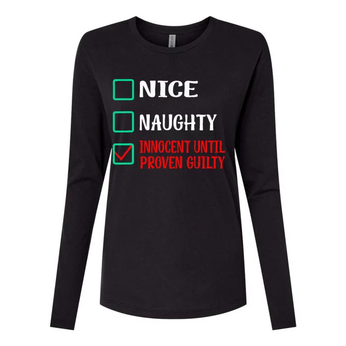 Nice Naughty Innocent Until Proven Guilty Funny Christmas Womens Cotton Relaxed Long Sleeve T-Shirt