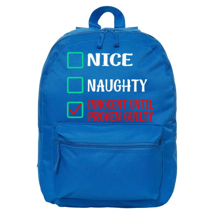 Nice Naughty Innocent Until Proven Guilty Funny Christmas 16 in Basic Backpack