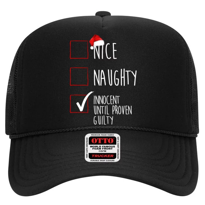 Nice Naughty Innocent Until Proven Guilty High Crown Mesh Trucker Hat