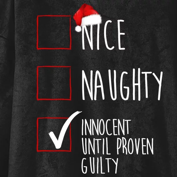 Nice Naughty Innocent Until Proven Guilty Hooded Wearable Blanket