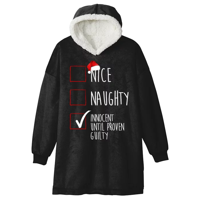 Nice Naughty Innocent Until Proven Guilty Hooded Wearable Blanket