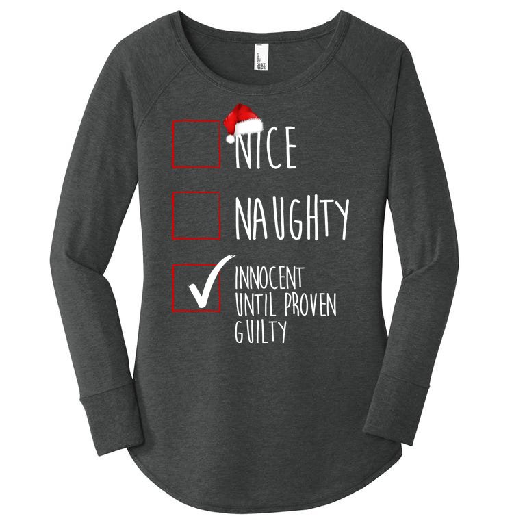 Nice Naughty Innocent Until Proven Guilty Women’s Perfect Tri Tunic Long Sleeve Shirt
