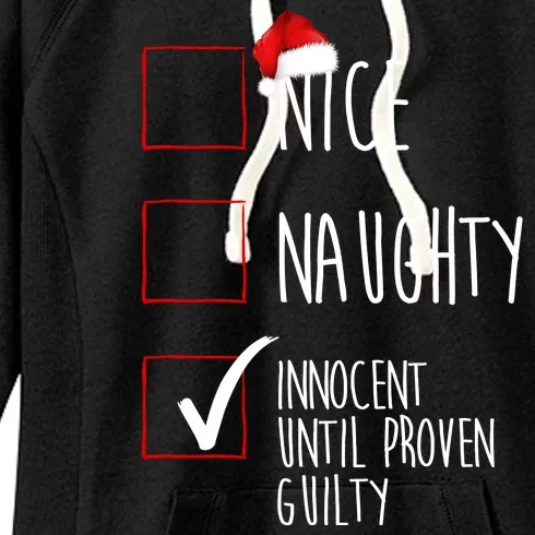 Nice Naughty Innocent Until Proven Guilty Women's Fleece Hoodie