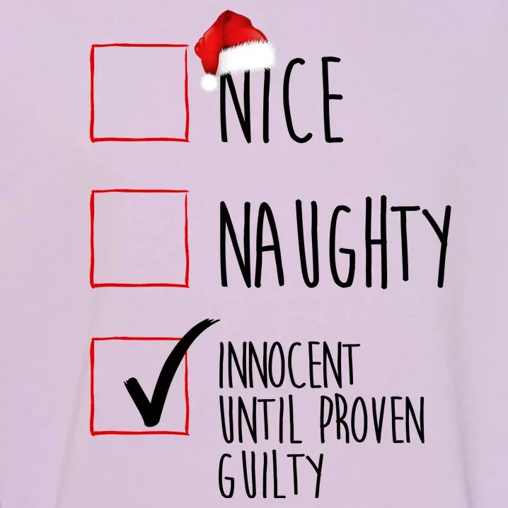 Nice Naughty Innocent Until Proven Guilty Garment-Dyed Sweatshirt