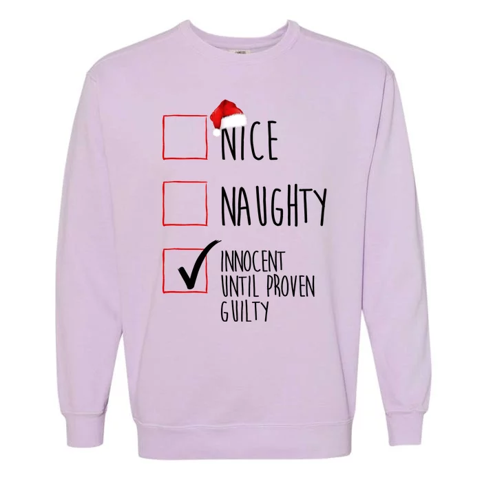 Nice Naughty Innocent Until Proven Guilty Garment-Dyed Sweatshirt