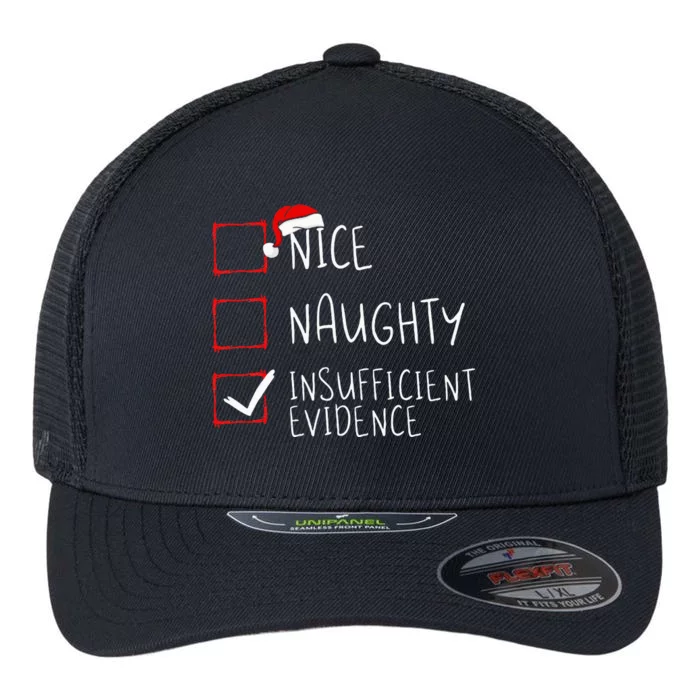 Nice Naughty Insufficient Evidence Christmas Santa Claus Flexfit Unipanel Trucker Cap