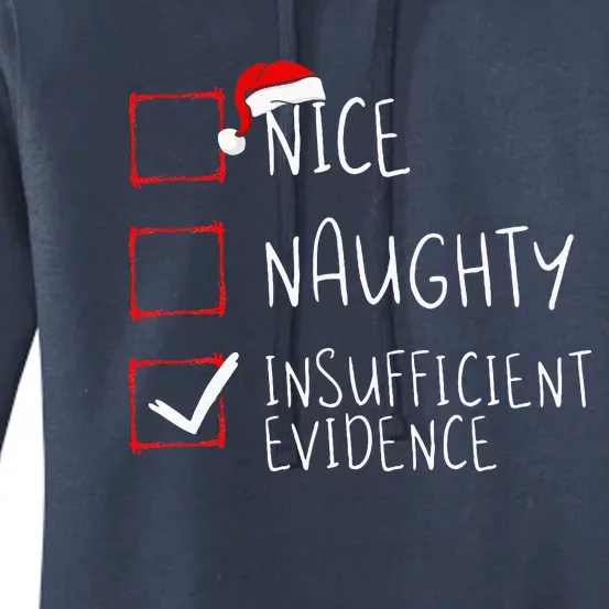 Nice Naughty Insufficient Evidence Christmas Santa Claus Women's Pullover Hoodie