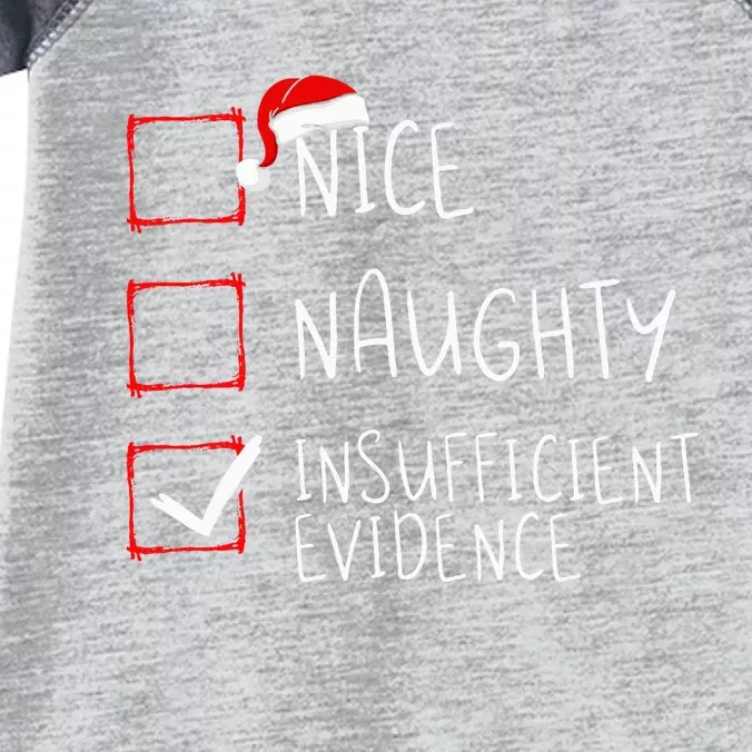 Nice Naughty Insufficient Evidence Christmas Santa Claus Infant Baby Jersey Bodysuit