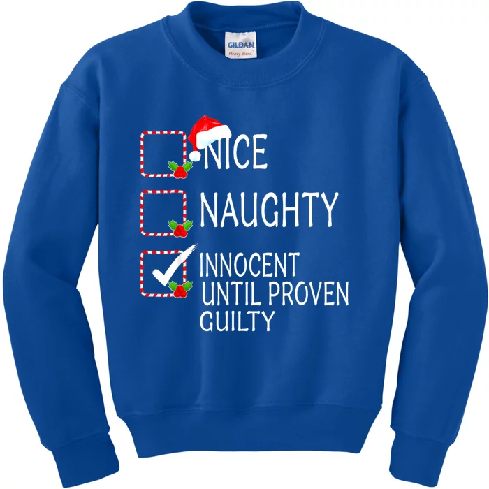 Nice Naughty Innocent Until Proven Guilty Christmas Xmas Gift Kids Sweatshirt