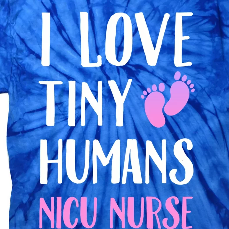 Nicu Nurse I Love Tiny Hu Cute Gift Tie-Dye T-Shirt